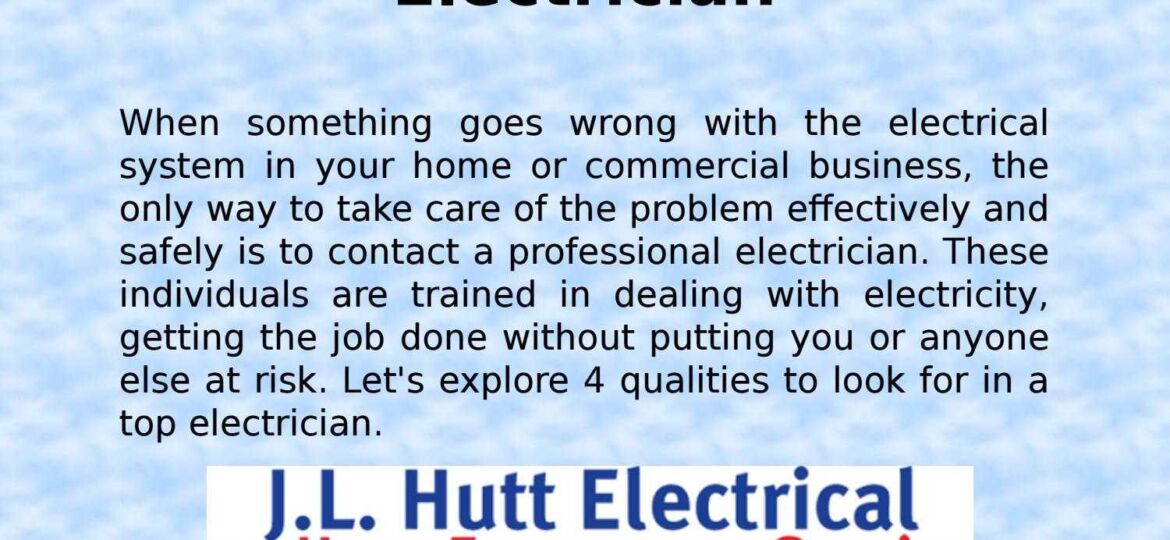 4-qualities-of-a-top-electrician