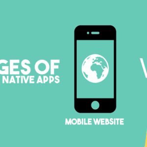 the-advantages-of-native-apps-compared-to-mobile-websites